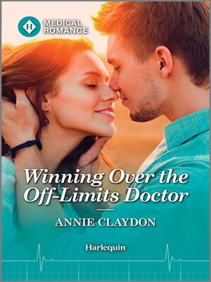 cover image of Winning Over the Off-Limits Doctor